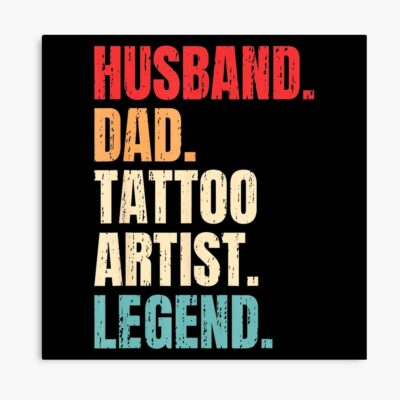 Husband Dad Tattoo Artist Legend Poster