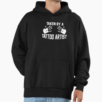 Taken By A Tattoo Artist Hoodie
