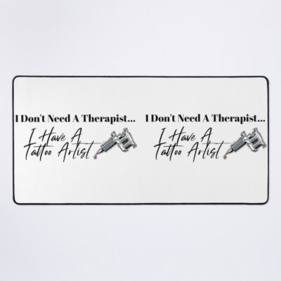 Tattoo Artist Beats Therapy Humor Mouse Pad