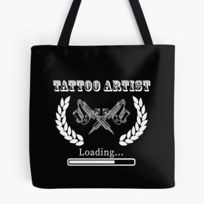 Tattoo Artist Work In Progress Tote Bag